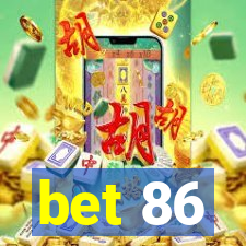 bet 86